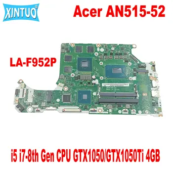 DH5VF LA-F952P Matična ploča za laptop Acer AN515-52 Matična ploča s procesorom I5 I7-8th generacije GTX1050/GTX1050Ti 4 GB GPU DDR4 Testiran