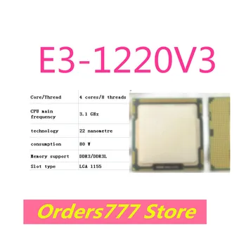 Novi uvozni originalni procesor E3-1220V3 1220V3 4 jezgre 8 teme 3,1 Ghz 80 W 22 nm DDR3 R3L garancija kvalitete